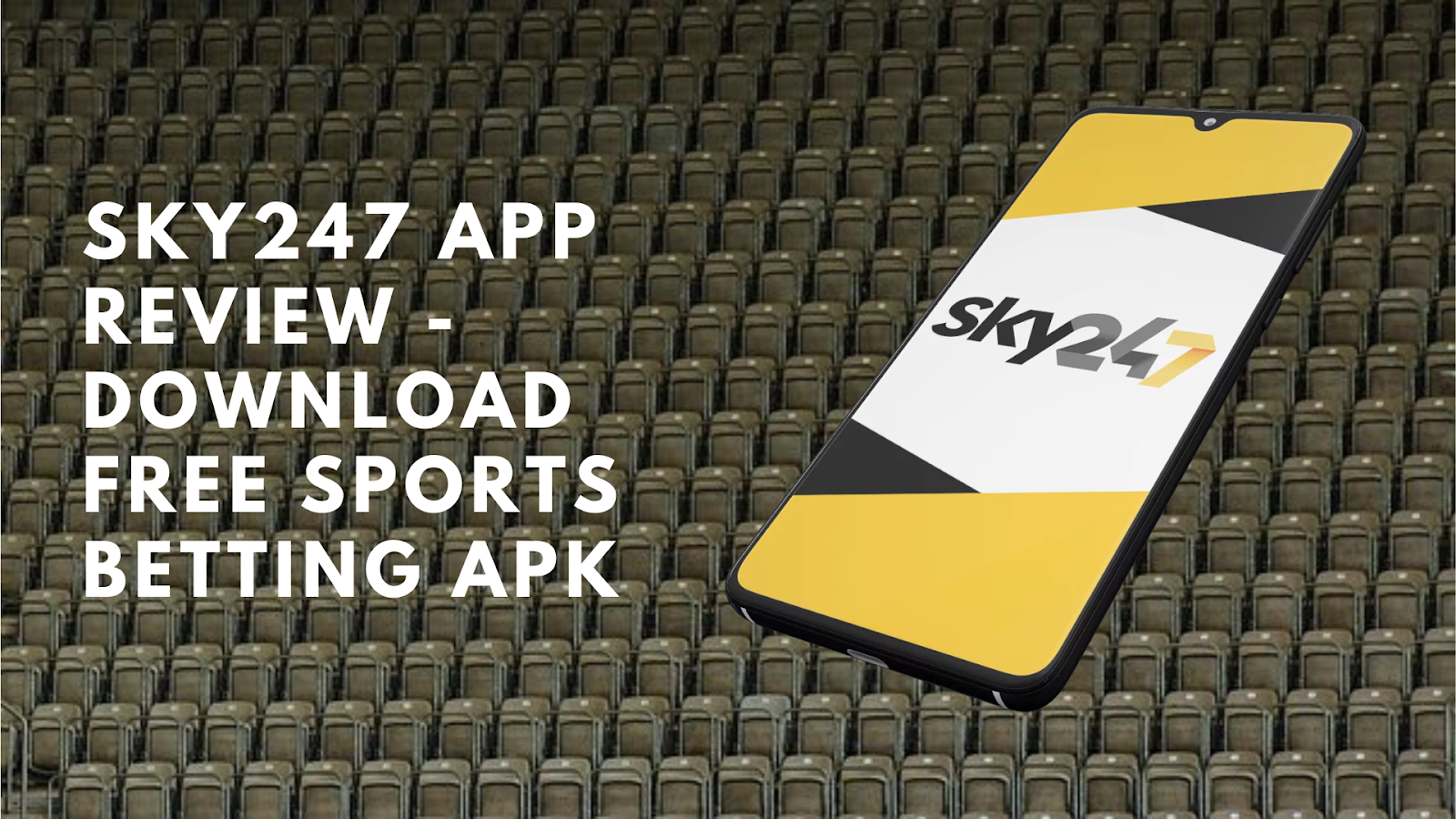 Sky247 India Apps Review 2022